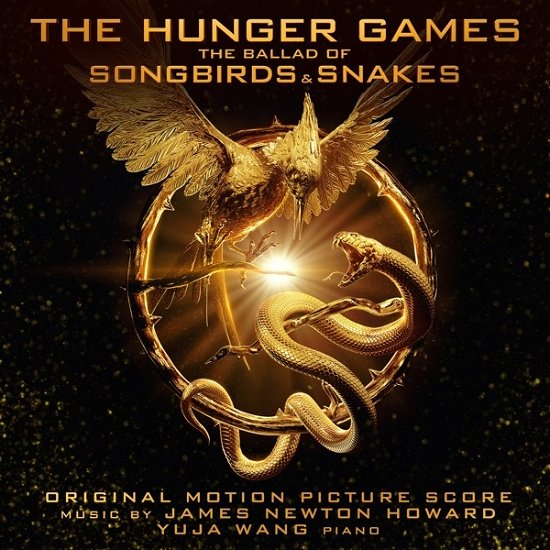 The Hunger Games: The Ballad Of Songbirds And Snakes - Original Soundtrack - James Newton Howard - Musiikki - SONY MUSIC CLASSICAL - 0196588617621 - perjantai 17. marraskuuta 2023