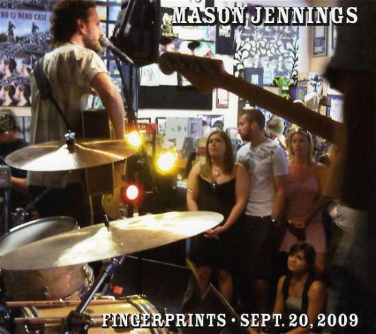 Cover for Mason Jennings · Live At Fingerprints (CD) (2012)