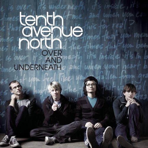 Tenth Avenue North-over and Underneath - Tenth Avenue North - Musique - Sony Music - 0602341012621 - 24 juin 2008
