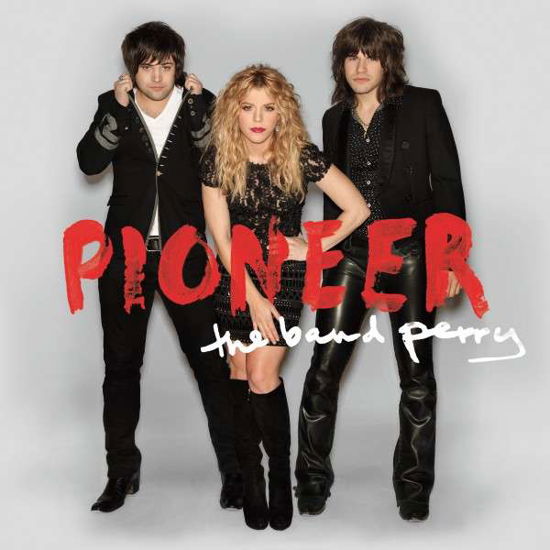 Pioneer - The Band Perry - Musik - COUNTRY - 0602537327621 - 10 juni 2013