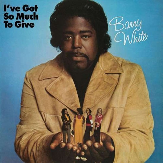 Cover for Barry White · I've Got So Much To Give (LP) (2018)