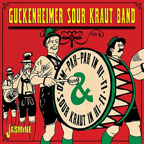 Oom-Pah-Pah In Hi-Fi & Sour Kraut In Hi-Fi - Guckenheimer Sour Kraut Band - Musikk - JASMINE - 0604988268621 - 9. august 2019