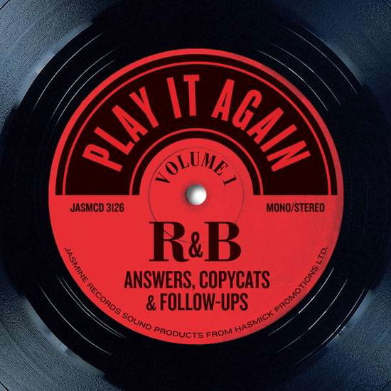 Play It Again: R&b Answers Copycats & Follow-ups - Play It Again: R&b Answers Copycats & Follow-ups - Música - JASMINE - 0604988312621 - 20 de março de 2020