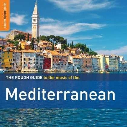 Cover for Rough Guide to Music of the Mediterranean / Var (CD) (2013)