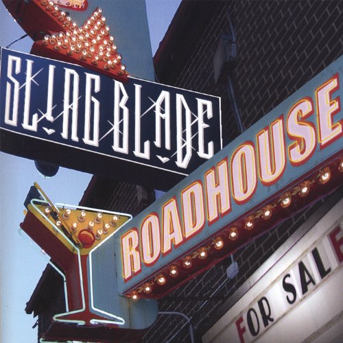 Cover for Slingblade · Roadhouse for Sale (CD) (2006)