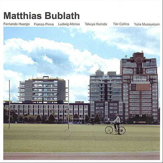 Cover for Matthias Bublath (CD) (2007)