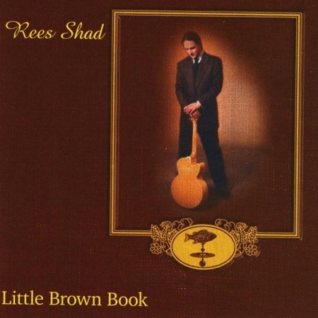 Cover for Shad Rees · Little Brown Book (CD) (1999)
