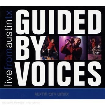 Cover for Guided by Voices · Live From Austin, TX (CD) [Digipak] (2015)