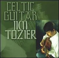 Jim Tozier · Celtic Guitar (CD) (2005)