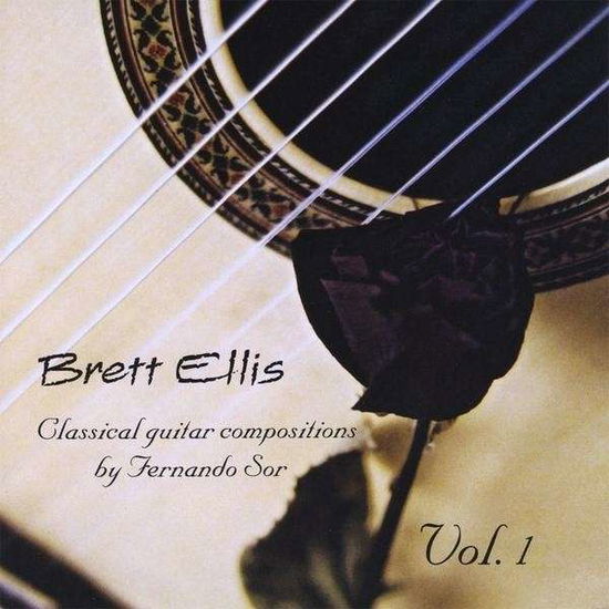 Classical Guitar Compositions by Fernando Sor Vol. - Brett Ellis - Music - CD Baby - 0614325666621 - September 1, 2009