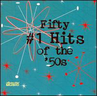 Fifty #1 Hits Of The '50s - Various Artists - Music - Collectorchoice - 0617742073621 - November 8, 2019