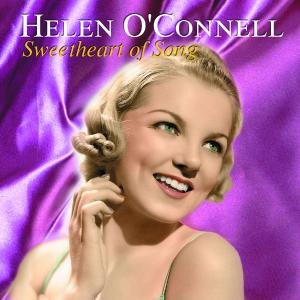Cover for Helen O'connell  · Sweetheart Of Song (CD)
