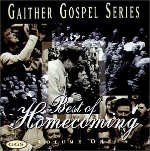 Best Of Homecoming Vol.1 - Gaither - Muziek - GAITHER GOSPEL SERIES - 0617884490621 - 16 december 2010