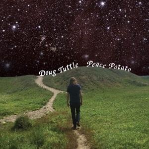 Cover for Doug Tuttle · Peace Potato (CD) [Digipak] (2017)