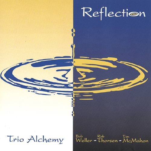 Reflection - Alchemy Trio - Music - Webster'S Last Word - 0634479013621 - April 9, 2002