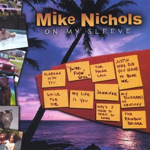 Cover for Mike Nichols · On My Sleeve (CD) (2002)