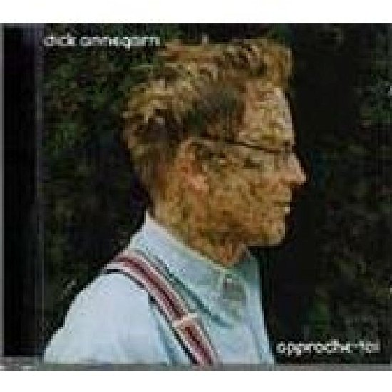 Approche Toi - Dick Annegarn - Musikk - WARNER BROTHERS - 0639842096621 - 6. november 1997