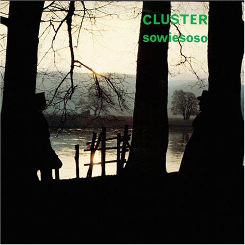 Cover for Cluster · Sowiesoso (CD) (2006)