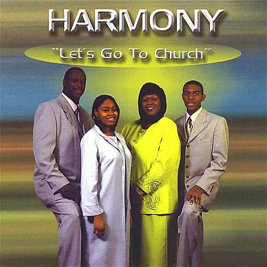 Cover for Harmony · Lets Go to Church (CD) (2008)