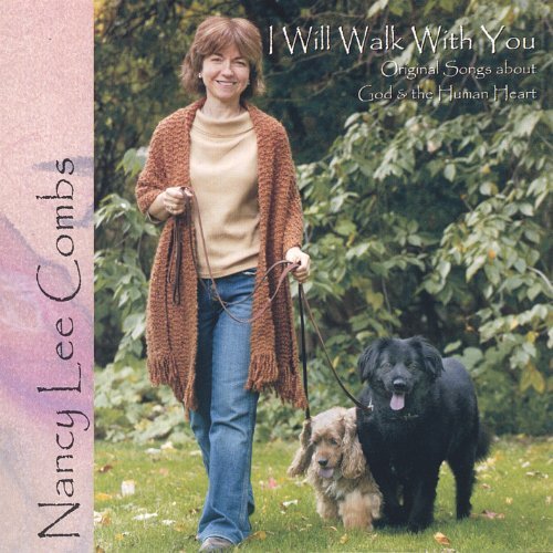 Cover for Nancy Lee Combs · I Will Walk with You-original Songs About God &amp; Th (CD) (2006)