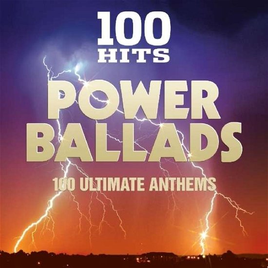 100 Hits - Power Ballads - Various Artists - Musikk - SONY MUSIC - 0654378716621 - 6. januar 2020