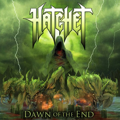 Dawn of the End - Hatchet - Muziek - The End - 0654436030621 - 5 maart 2013