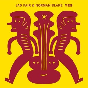 Cover for Fair, Jad &amp; Norman Blake · Yes (CD) (2015)