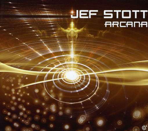 Arcana - Jef Stott - Muzyka - SIX DEGREES - 0657036118621 - 24 kwietnia 2012