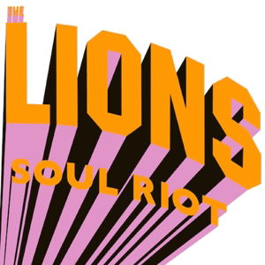 Cover for Lions · Soul Riot (CD) (2018)