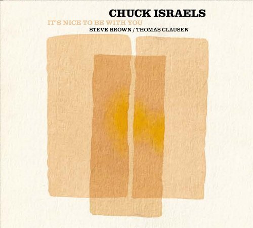 Cover for Chuck Israels, Steve Brown, Thomas Clausen · It's Nice to Be with You (CD) (2012)