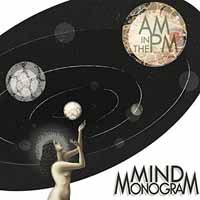 Cover for Mind Monogram · Am In The Pm (LP) (2016)