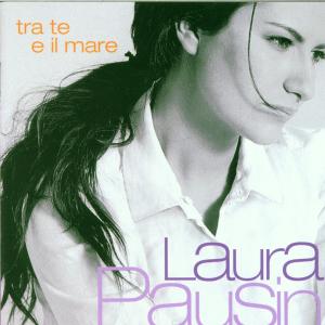 Tra Te E Il Mare - Laura Pausini - Music - WARNER - 0685738439621 - June 26, 2007