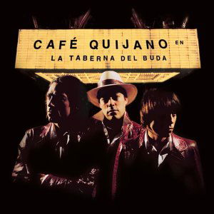 Cover for Cafe Quijano · La Taberna Del Buda (CD) (2001)