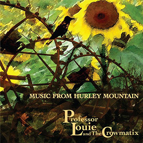 Music from Hurley Mountain - Professor Louie & the Crowmatix - Music - MVD - 0687241005621 - January 15, 2016