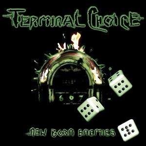Cover for Terminal Choice · New Born Enemies (CD) (2006)