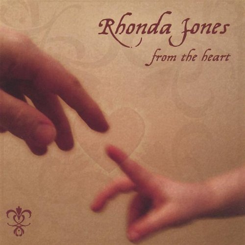 From the Heart - Rhonda Jones - Musik - Rhonda Jones - 0695677010621 - 21. september 2004