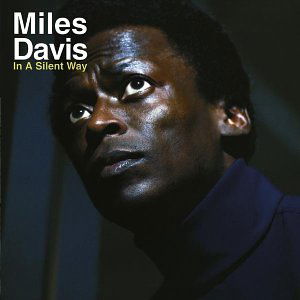 Cover for Miles Davis · In a Silent Way (CD) [Remastered edition] (1990)