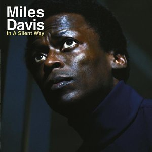 Cover for Miles Davis · In A Silent Way (CD) [Remastered edition] (1990)