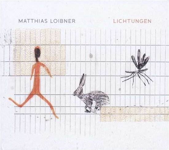 Matthias Loibner · Lichtungen (CD) (2015)