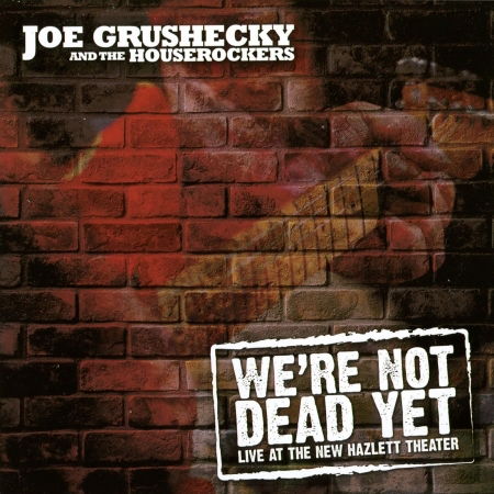 Cover for Joe Grushecky · We're Not Dead Yet (CD) (2012)