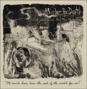 Like the Exorcist but More Breakdance - Murder by Death - Musik - COOKING VINYL - 0711297479621 - 14. juni 2007