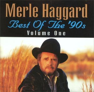 Cover for Merle Haggard · Best Of The 90'S Vol. 1 (CD) (2024)