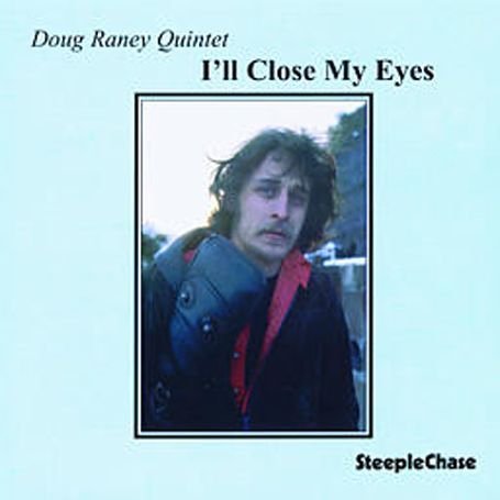 Cover for Doug -Quintet- Raney · I'll Close My Eyes (CD) (1998)