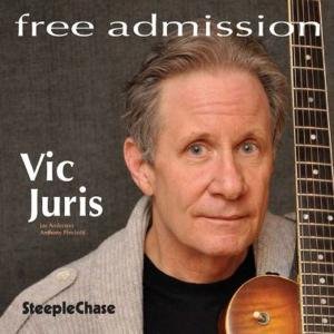 Cover for Vic Juris · Free Admission (CD) (2012)