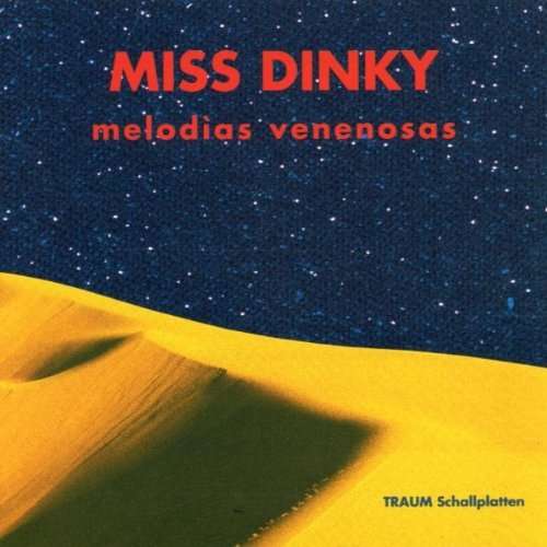 Melodias Venenosas - Miss Dinky - Musiikki - TRAUM - 0718750623621 - maanantai 15. lokakuuta 2001