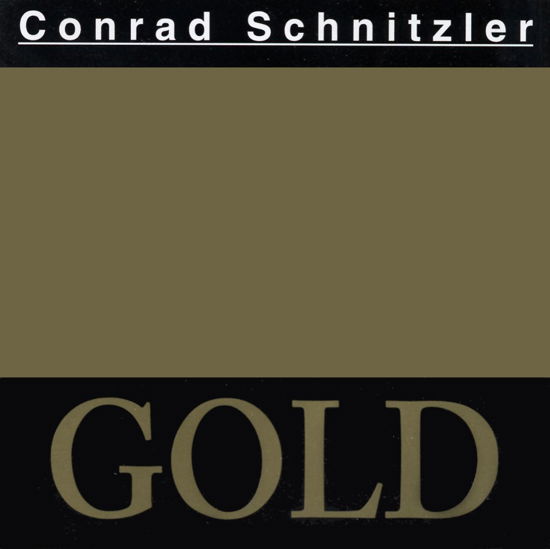 Gold - Conrad Schnitzler - Musiikki - MARGINAL - 0718751262621 - torstai 3. heinäkuuta 2003