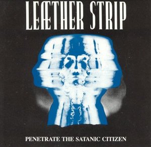Cover for Leather Strip · Penetrate the Satanic Citizen (CD) (2001)