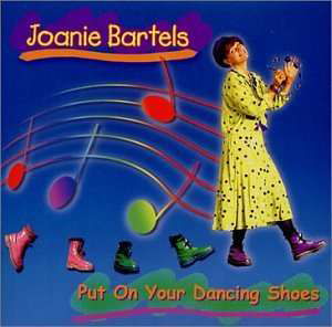 Cover for Joanie Bartels · Put on Your Dancing Shoes (CD) (2003)