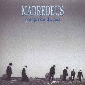 Cover for Madredeus · O Espirito Da Paz (CD) (2004)