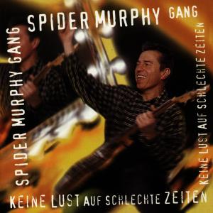 Keine Lust Auf Schlechte - Spider Murphy Gang - Musik - ELECTRA - 0724385758621 - 1 september 2010